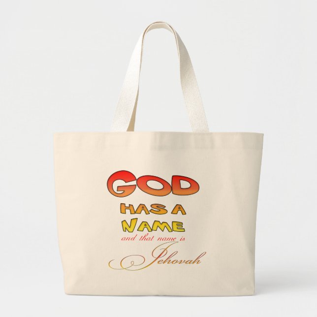 God has a Name Jehovah Large Tote Bag (Front)