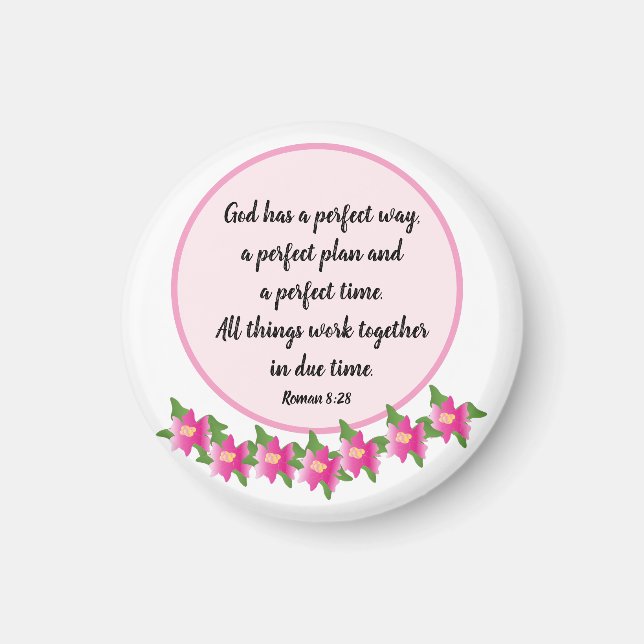 God has a perfect way Roman 8:28 Magnet (Front)