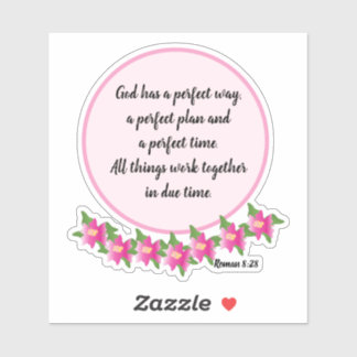 God has a perfect way Roman 8:28 Sticker