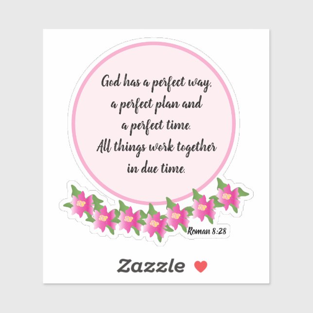 God has a perfect way Roman 8:28 Sticker (Sheet)