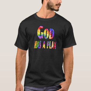God Has A Plan Tie Dye Recovery Sobriety   T-Shirt