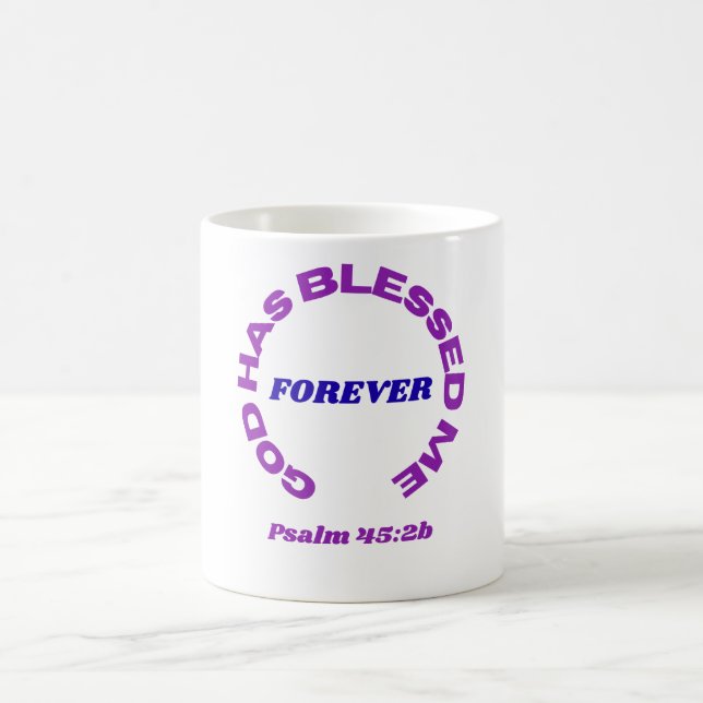 God Has Blessed Me Forever Mug (Center)