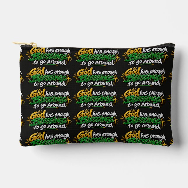 God has enough blessings to go around  accessory pouch (Front)
