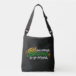 God has enough blessings to go around crossbody bag