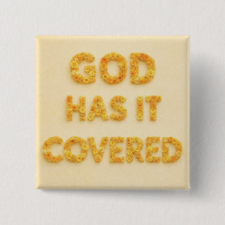 God has it covered yellow flowers Christian faith 15 Cm Square Badge
