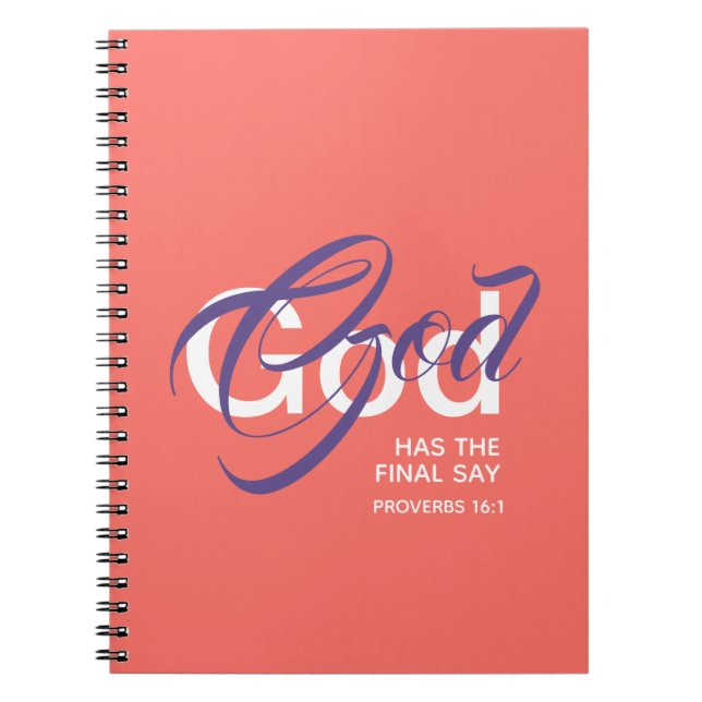 GOD HAS THE FINAL SAY Christian Scripture Coral Notebook (Front)