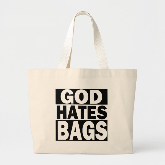 God Hates Bags (Front)