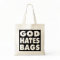 God Hates Bags