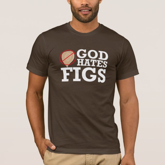 GOD HATES FIGS - WHITE T-Shirt (Front)