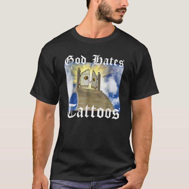 God Hates Tattoos T-Shirt (Front)