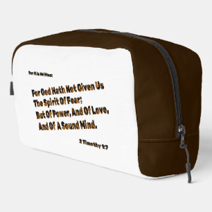 God Hath Not Given Us The Spirit Of Fear Dopp Kit
