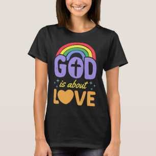 God Is About Love Christian Gay Pride Bohemian Rai T-Shirt