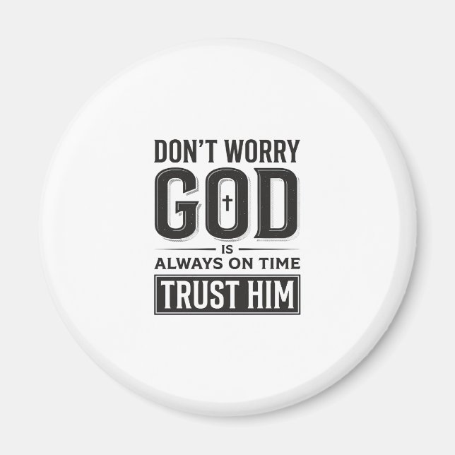 God Is Always on Time Christian Typography Design_ Magnet (Front)