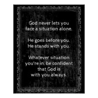 God is Always With You are Never Alone