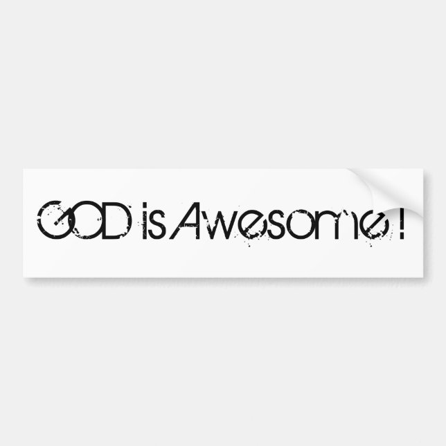 GOD is Awesome ! Bumper Sticker (Front)