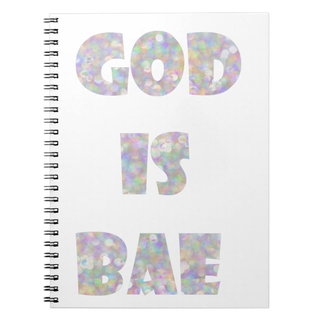 god is bae spiral notebook (Front)