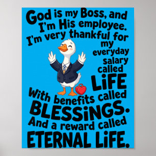 God Is Boss Employee Cute Duck Christian Poster