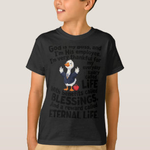 God Is Boss Employee Cute Duck Christian T-Shirt