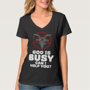 God Is Busy Can I Help You Satan Demon Devil Gothi T-Shirt