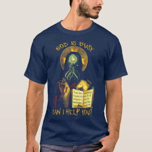 God Is Busy Can I Help You T-Shirt