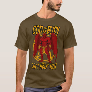 God Is Busy Can I Help You T-Shirt