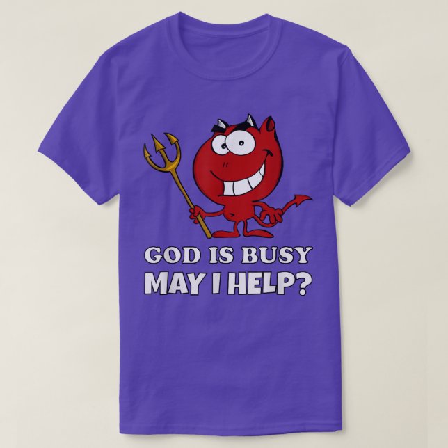 God Is Busy, May I Help Funny Red Devil Halloween  T-Shirt (Design Front)