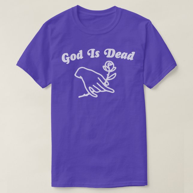 God Is Dead Nietzsche Quote T-Shirt (Design Front)