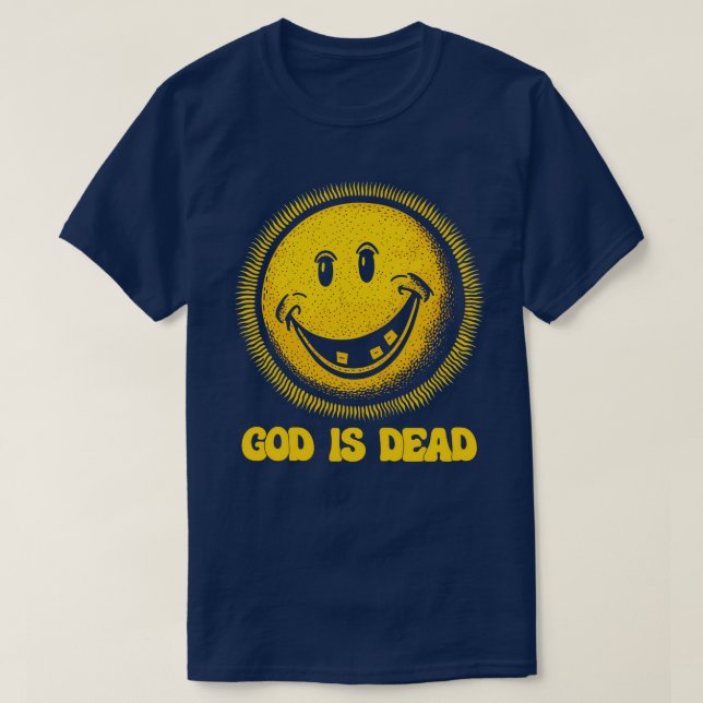 God Is Dead Nihilist Meme Design T-Shirt (Design Front)
