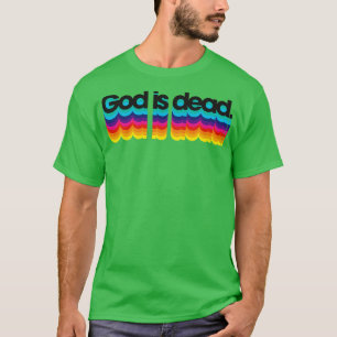 GOD IS DEAD T-Shirt