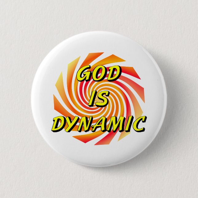 God is Dynamic Christian 6 Cm Round Badge (Front)