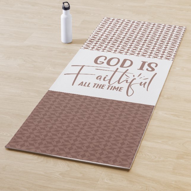 God Is Faithful All The Time Yoga Mat (In Situ)