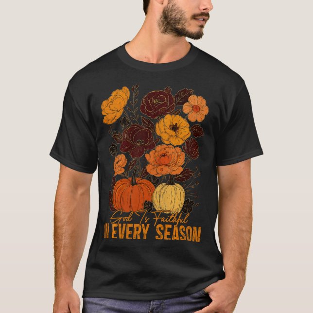 God Is Faithful In Every Season Christian Fall Boh T-Shirt (Front)