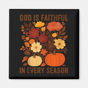 God Is Faithful In Every Season, Floral Fall Autum Magnet