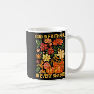 God Is Faithful In Every Season Floral Fall Christ Coffee Mug