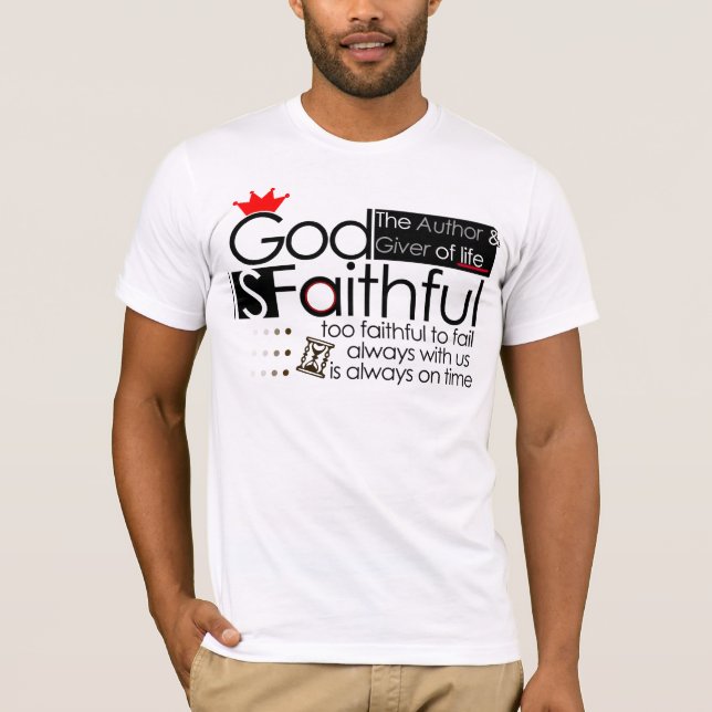 God is Faithful (Male/Female) Tshirt (Front)