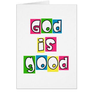 God is good
