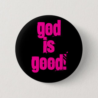 God Is Good! 6 Cm Round Badge
