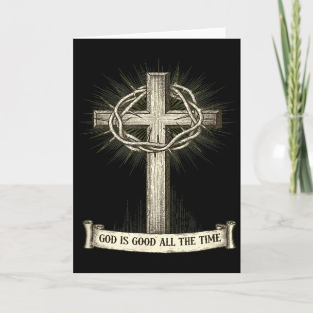 God Is Good All The Time  Card (Front)