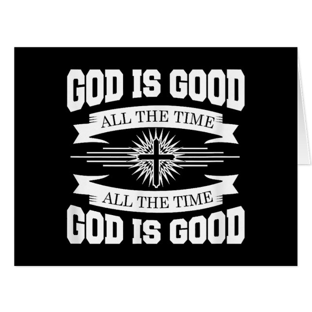 God is good all the time - Christian (Front Horizontal)