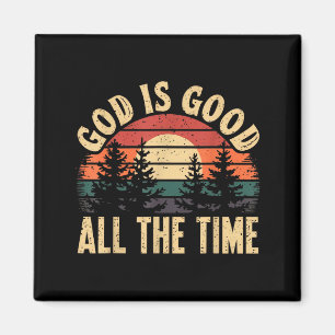God Is Good All The Time Christian Bible Verse Jes Magnet