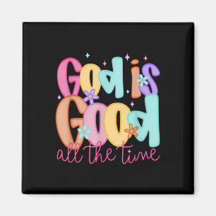 God Is Good All The Time Christian Bible Verse Jes Magnet