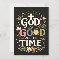 God Is Good All The Time Christian Faith Quote