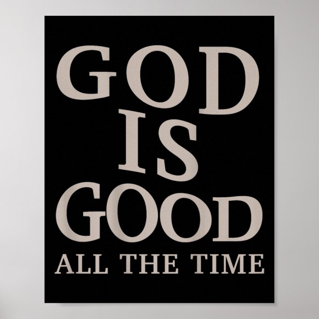 God Is Good All The Time Christian Men Teen Girl ( Poster (Front)