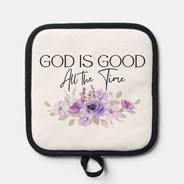 God is Good All the Time Christian Quote Flower Pot Holder (Front)