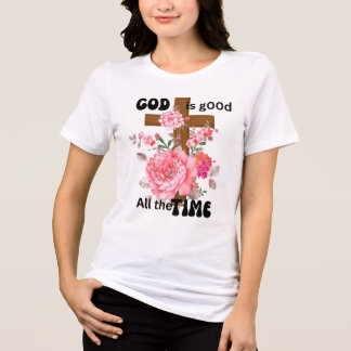 God is good all the time Christian saying Tri-Blend Shirt