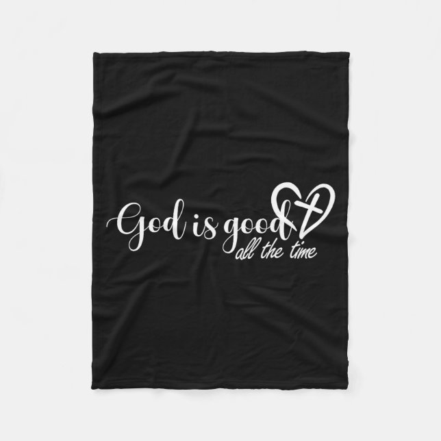 God Is Good All The Time Cross And Heart Christian Fleece Blanket (Front)