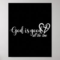 God Is Good All The Time Cross And Heart Christian