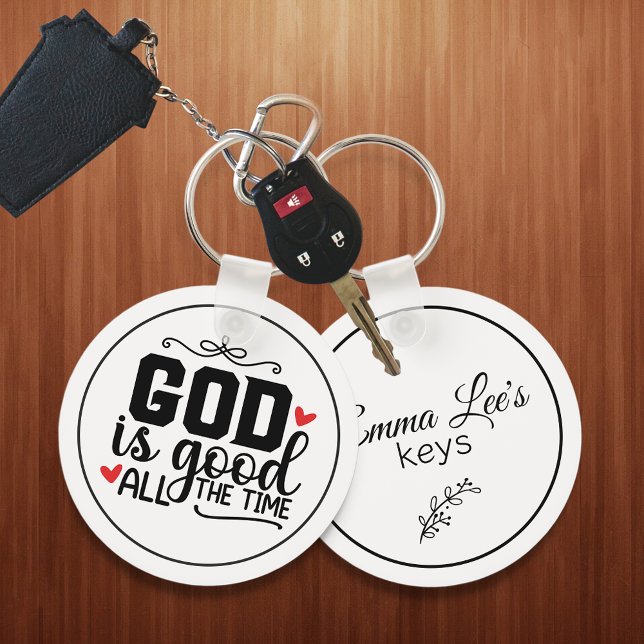 God Is Good All The Time Customizable Key Ring (Creator Uploaded)