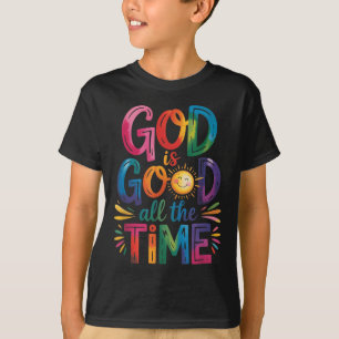 God Is Good All The Time Jesus Christ Christian Gi T-Shirt