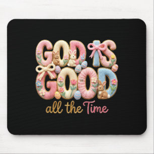 God Is Good All The Time Jesus Christian Bunny Egg Mouse Pad